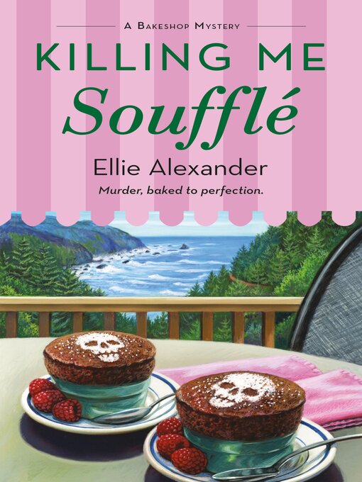 Title details for Killing Me Soufflé by Ellie Alexander - Wait list